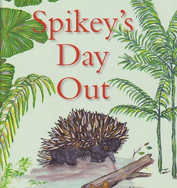 Children's Book - Spikey's Day Out (echidna) Image